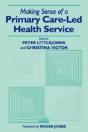 Making Sense Of A Primary Care-Led Health Service - Preview