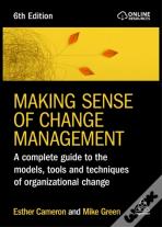 Making Sense Of Change Management