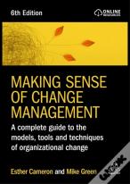 Making Sense Of Change Management