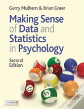 Making Sense Of Data And Statistics In Psychology