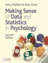 Making Sense Of Data And Statistics In Psychology