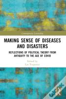 Making Sense Of Diseases And Disasters