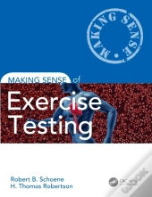 Making Sense Of Exercise Testing
