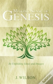 Making Sense Of Genesis
