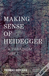 Making Sense Of Heidegger