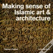 Capa do artigo Making Sense Of Islamic Art And Architecture