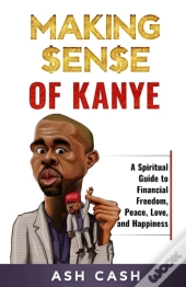 Making Sense Of Kanye