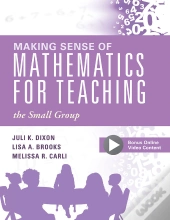 Making Sense Of Mathematics For Teaching The Small Group