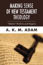 Making Sense Of New Testament Theology - Preview
