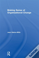 Making Sense Of Organizational Change