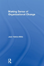 Making Sense Of Organizational Change - Preview