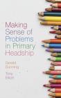 Making Sense Of Problems In Primary Headship - Preview