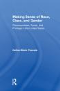 Making Sense Of Race, Class, And Gender - Preview