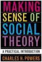 Making Sense Of Social Theory - Preview