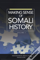 Making Sense Of Somali History