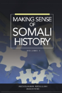 Making Sense Of Somali History - Preview