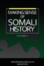 Making Sense Of Somali History - Preview