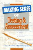 Making Sense Of Testing And Assessment