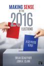 Making Sense Of The 2016 Elections - Preview