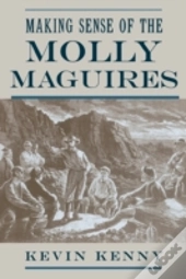 Making Sense Of The Molly Maguires