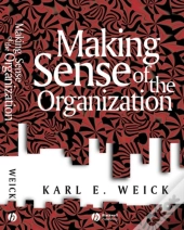 Making Sense Of The Organization
