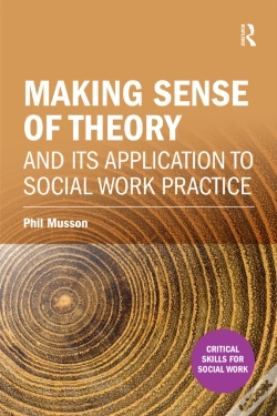 Capa do artigo Making Sense Of Theory And Its Application To Social Work Practice