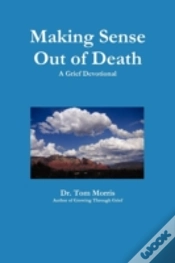 Capa do artigo Making Sense Out Of Death: A Grief Devot