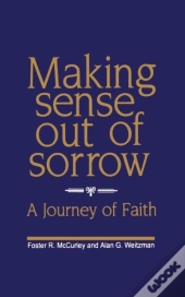 Making Sense Out Of Sorrow