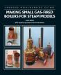 Making Small Gas-Fired Boilers For Steam Models - Preview