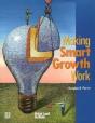 Making Smart Growth Work - Preview