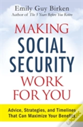 Making Social Security Work For You