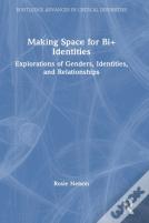 Making Space For Bi+ Identities