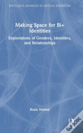Making Space For Bi+ Identities