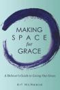 Making Space For Grace - Preview