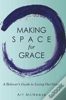 Making Space For Grace
