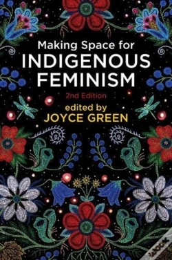 Capa do artigo Making Space For Indigenous Feminism, 2nd Edition
