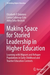 Making Space For Storied Leadership In Higher Education