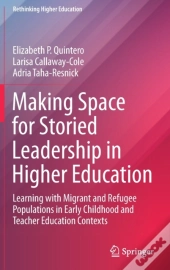 Making Space For Storied Leadership In Higher Education