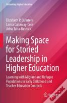 Making Space For Storied Leadership In Higher Education