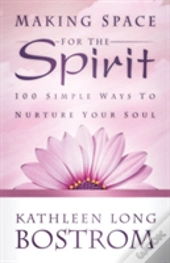 Making Space For The Spirit