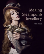 Making Steampunk Jewellery - Preview