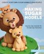 Making Sugar Models - Preview