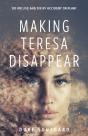 Making Teresa Disappear - Preview