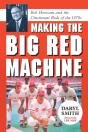 Making The Big Red Machine - Preview