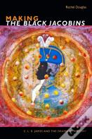 Making The Black Jacobins