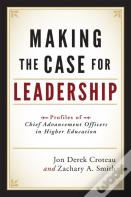 Making The Case For Leadership