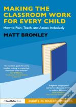 Making The Classroom Work For Every Child
