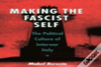 Making The Fascist Self