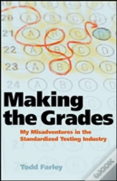 Making The Grades: My Misadventures In The Standardized Testing Industry