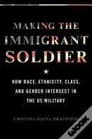 Making The Immigrant Soldier